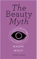 The Beauty Myth (Vintage Feminism Short Edition)