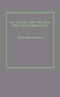 Sufis of Bijapur (1300-1700): Social Roles of Sufis in Medieval India