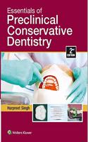 Essentials of Preclinical  Conservative Dentistry 2/e