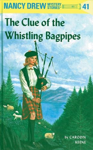 Nancy Drew 41: the Clue of the Whistling Bagpipes: (41 Nancy Drew)