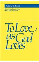 To Love as God Loves