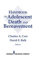 Handbook of Adolescent Death and Bereavement