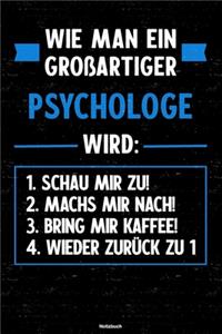Wie man ein großartiger Psychologe wird