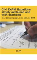 CIH EXAM Equations simply explained and with examples