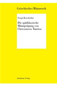 Die spätklassische Münzprägung von Chersonesos Taurica