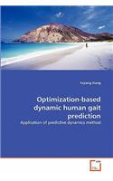 Optimization-based dynamic human gait prediction