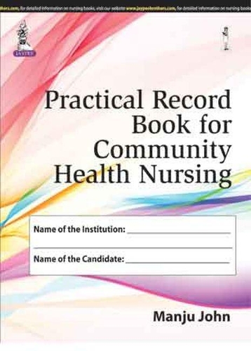 Practical Record Book  For Community Health Nursing