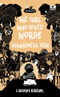 Girl Who Loved Words: Mahashweta Devi