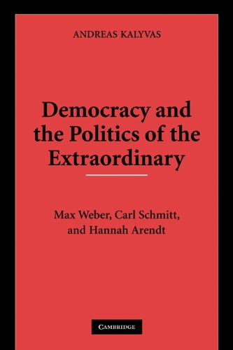 Democracy and the Politics of the Extraordinary