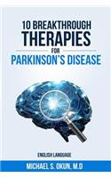 10 Breakthrough Therapies for Parkinson's Disease