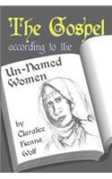 Gospel According to the Un-Named women