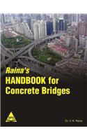 Raina'S Handbook For Concrete Bridges