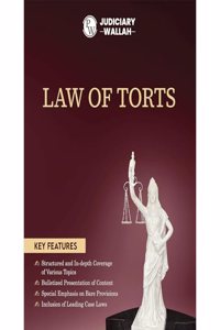 PW Judiciary Law of Torts | Complete Guide For Judicial Service Exam Prep | Case Laws, Legal Maxim, In-Depth Coverage of Key Concepts & Detailed Analysis For Aspiring Judges