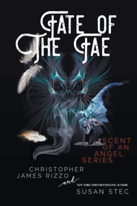 Fate of the Fae: (3 Scent of an Angel)