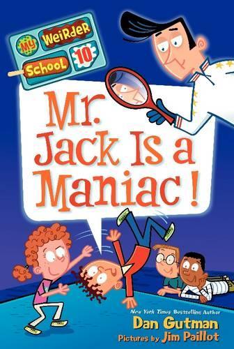 Mr. Jack Is a Maniac!: (My Weirder School)