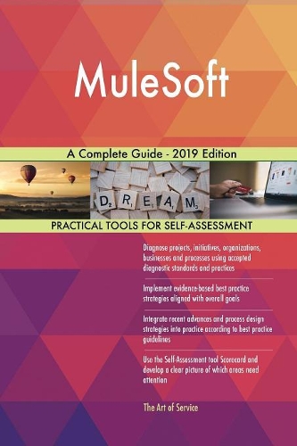 MuleSoft A Complete Guide - 2019 Edition