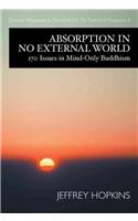 Absorption in No External World
