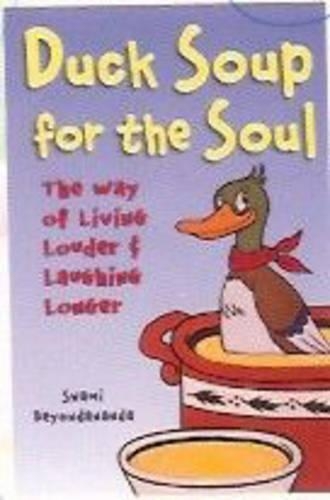 Duck Soup for the Soul