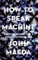 How to Speak Machine