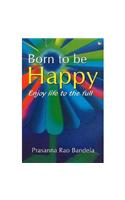 Born to be Happy