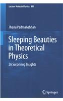 Sleeping Beauties in Theoretical Physics