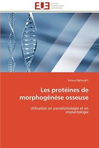 Les Prot�ines de Morphog�n�se Osseuse: (Omn.Univ.Europ.)