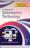 A Textbook of Information Technology For Class 7 [Paperback] Sayan Banerjee