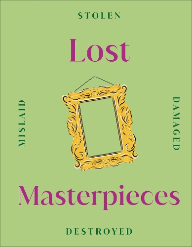 Lost Masterpieces