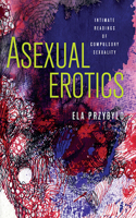 Asexual Erotics