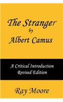 Stranger by Albert Camus A Critical Introduction (Revised Edition)