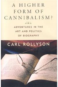 A Higher Form of Cannibalism?