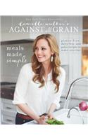 Danielle Walker's Against All Grain: Meals Made Simple