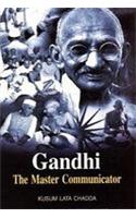 Gandhi : The Master Communicator