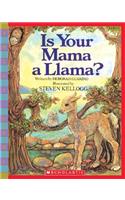 Is Your Mama a Llama?