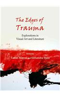 The Edges of Trauma: Explorations in Visual Art and Literature