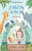 A Wild Day at the Zoo - Coloring Book: (2 Little Polyglot Adventures)