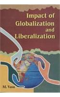 Impact Of Globalisation And Liberalization