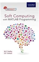 Soft Computing: With Matlab Programming