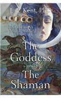 Goddess and the Shaman