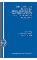 Impact of Emerging Technologies on Computer Science and Operations Research