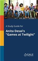 Study Guide for Anita Desai's 