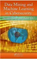 Data Mining and Machine Learning in Cybersecurity