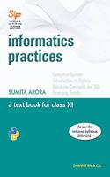 Informatics Practices A Text Book For Class 11 (Examination 2020-2021)