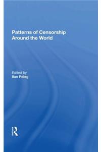 Patterns Of Censorship Around The World