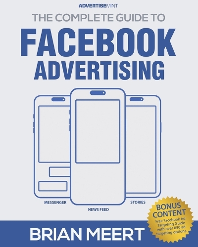 Complete Guide to Facebook Advertising