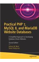 Practical PHP 7, MySQL 8, and Mariadb Website Databases