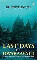 Last Days of Dwaraavatii