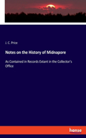 Notes on the History of Midnapore