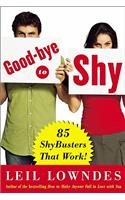 Goodbye to Shy