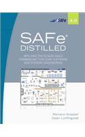 Safe 4.0 Distilled: Applying the Scaled Agile Framework for Lean Software and Systems Engineering